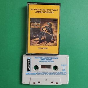 Jimmie Rodgers My Rough and Rowdy Ways Cassette 1982